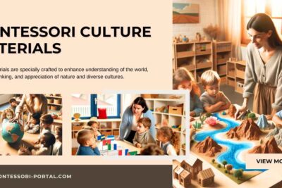 Montessori Culture Materials showing diverse educational tools and text highlighting world understanding and appreciation